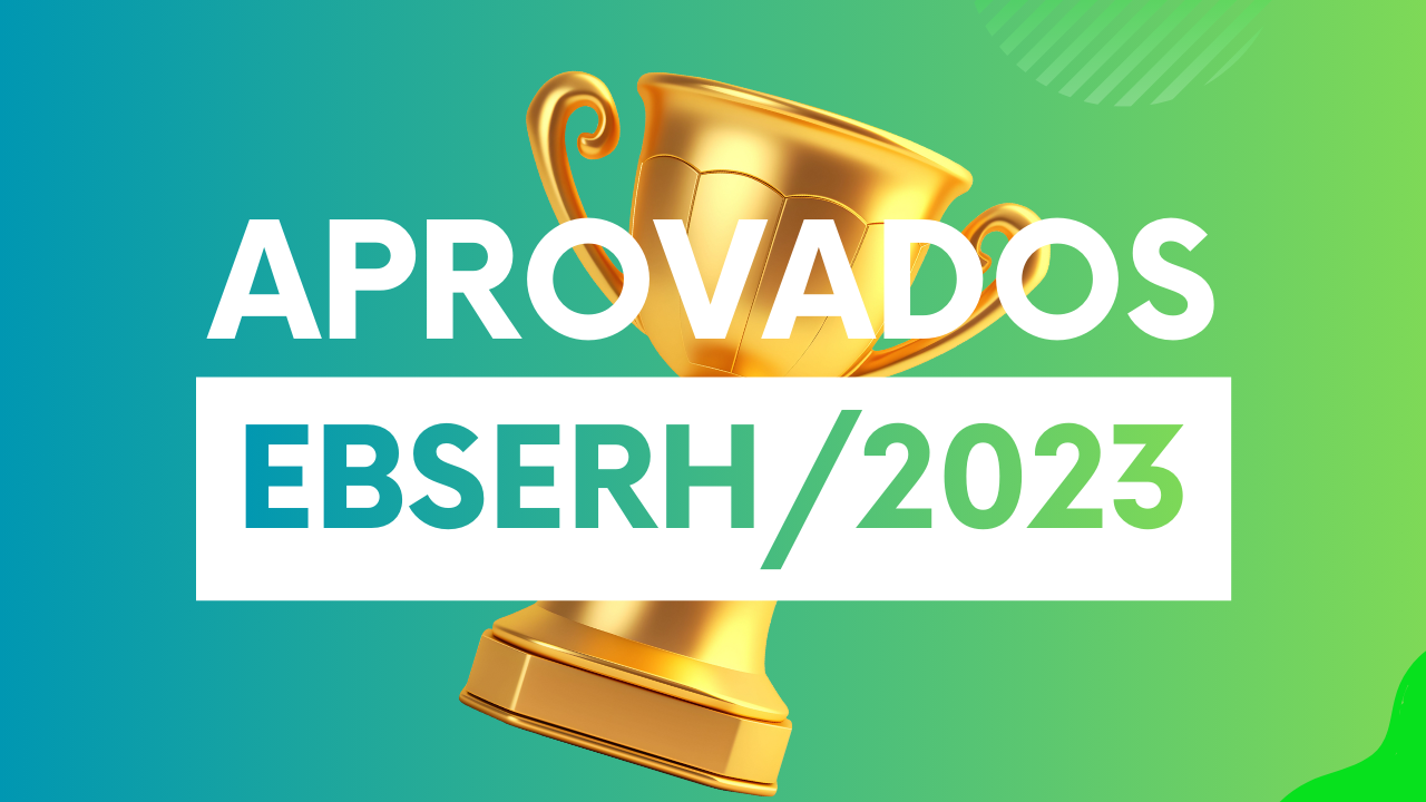 Aprovados EBSERH 2023